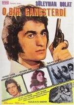 O Bir Gangsterdi