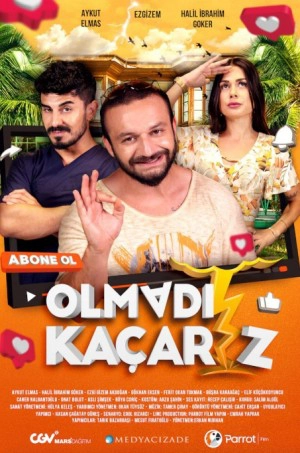 Olmadı Kaçarız
