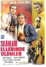 Silahları Ellerinde Öldüler